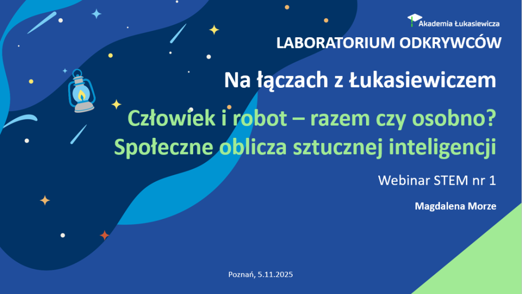 Na łączach z Łukasiewiczem - Człowiek i robot - Webinary STEM