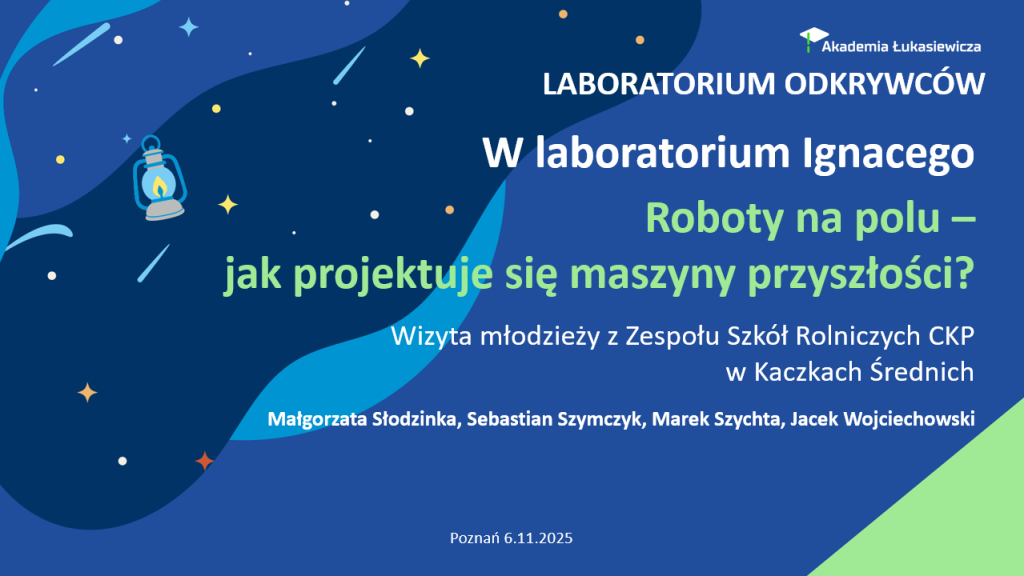 W laboratorium Ignacego - Roboty na polu - Wizyty szkół