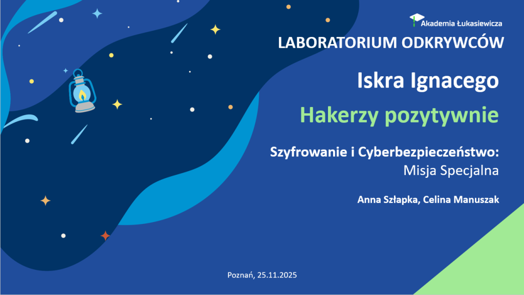 Iskra Ignacego - Hakerzy pozytywnie - Wizyty eksperymentalne