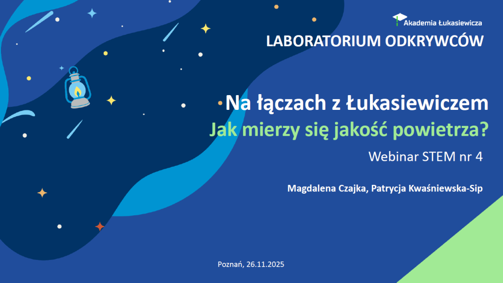 Na łączach z Łukasiewiczem - Jakość powietrza - Webinary STEM