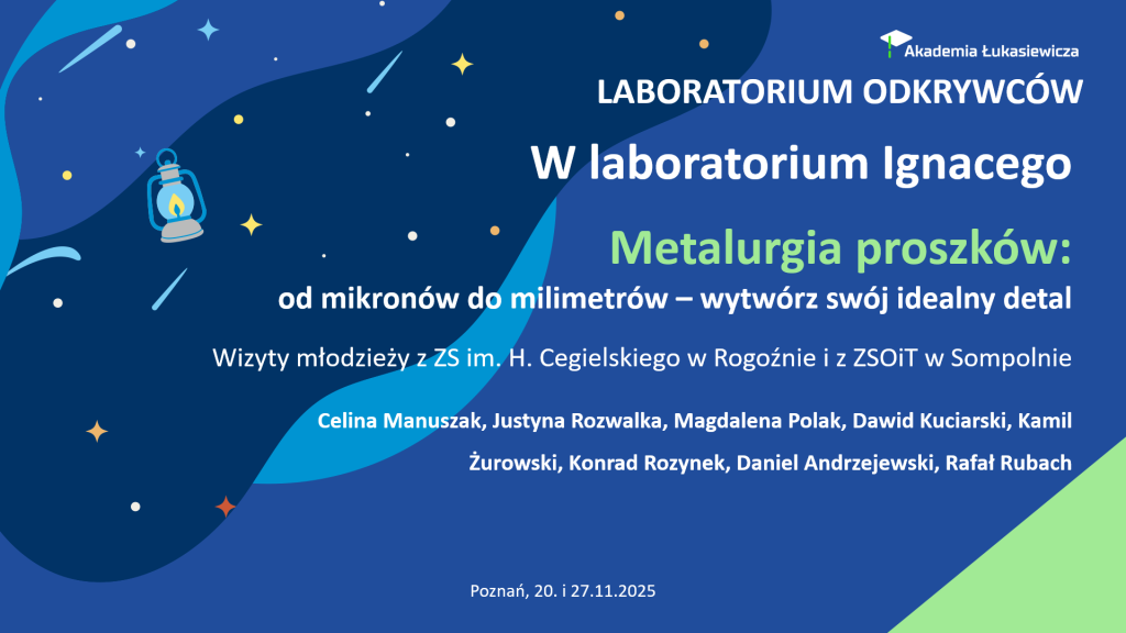 W laboratorium Ignacego - Metalurgia proszków